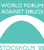 World Forum Against Drugs 2008